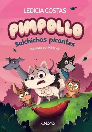 PIMPOLLO 4 SALCHICHAS PICANTES | 9788414342633 | COSTAS, LEDICIA | Galatea Llibres | Librería online de Reus, Tarragona | Comprar libros en catalán y castellano online