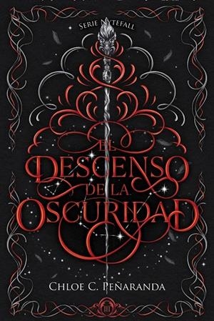 EL DESCENSO DE LA OSCURIDAD NYTEFALL LIBRO 3 | 9788419988874 | PEÑARANDA, CHLOE C. | Galatea Llibres | Librería online de Reus, Tarragona | Comprar libros en catalán y castellano online