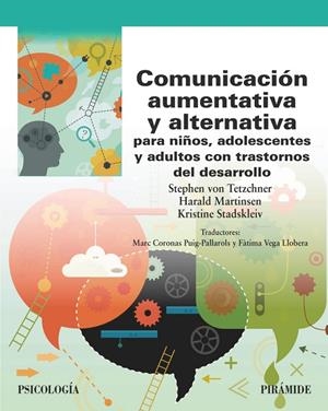 COMUNICACION AUMENTATIVA Y ALTERNATIVA PARA NIÑOS ADOLESCENTES Y ADULTOS CON TRASTORNOS DEL DESARROLLO | 9788436851403 | AA.VV. | Galatea Llibres | Llibreria online de Reus, Tarragona | Comprar llibres en català i castellà online