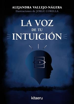 LA VOZ DE TU INTUICION | 9788410428423 | VALLEJO-NÁGERA, ALEJANDRA | Galatea Llibres | Llibreria online de Reus, Tarragona | Comprar llibres en català i castellà online