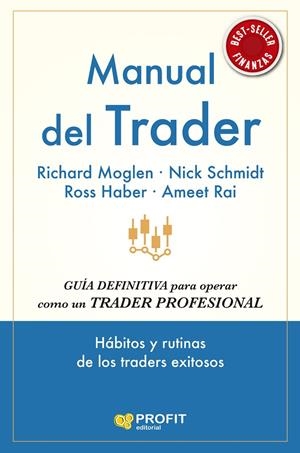 MANUAL DEL TRADER | 9791387796228 | MOGLEN, RICHARD/SCHMIDT, NICK/RAI, AMEET/HABER, ROSS | Galatea Llibres | Librería online de Reus, Tarragona | Comprar libros en catalán y castellano online