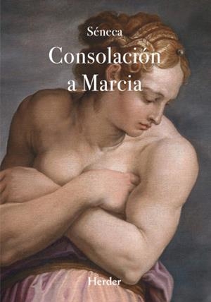 CONSOLACIÓN A MARCIA | 9788425453267 | SÉNECA, LUCIO ANNEO | Galatea Llibres | Llibreria online de Reus, Tarragona | Comprar llibres en català i castellà online