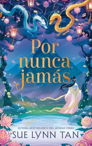 POR NUNCA JAMÁS | 9788410239777 | TAN, SUE LYNN | Galatea Llibres | Llibreria online de Reus, Tarragona | Comprar llibres en català i castellà online