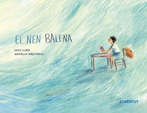 EL NEN BALENA | 9788426149541 | LIMA, LULU | Galatea Llibres | Llibreria online de Reus, Tarragona | Comprar llibres en català i castellà online