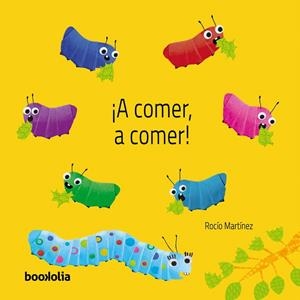 ¡A COMER, A COMER! | 9791387702106 | MARTÍNEZ, ROCÍO | Galatea Llibres | Llibreria online de Reus, Tarragona | Comprar llibres en català i castellà online