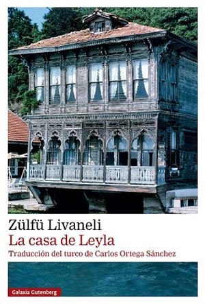 LA CASA DE LEYLA | 9791387605698 | LIVANELI, ZÜLFÜ | Galatea Llibres | Llibreria online de Reus, Tarragona | Comprar llibres en català i castellà online