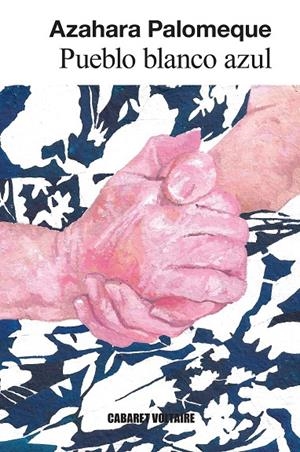PUEBLO BLANCO AZUL | 9788419047632 | PALOMEQUE, AZAHARA | Galatea Llibres | Llibreria online de Reus, Tarragona | Comprar llibres en català i castellà online