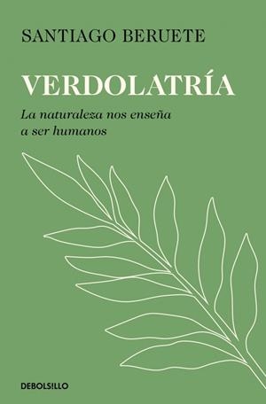 VERDOLATRÍA | 9788466390293 | BERUETE, SANTIAGO | Galatea Llibres | Llibreria online de Reus, Tarragona | Comprar llibres en català i castellà online