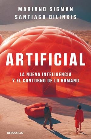 ARTIFICIAL | 9788466380317 | SIGMAN, MARIANO/BILINKIS, SANTIAGO | Galatea Llibres | Llibreria online de Reus, Tarragona | Comprar llibres en català i castellà online