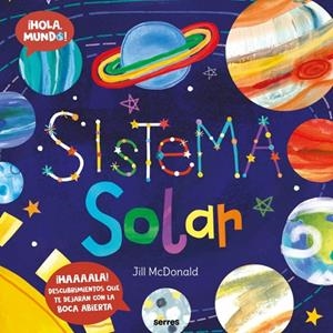 SISTEMA SOLAR ¡HOLA, MUNDO! | 9788427251748 | MCDONALD, JILL | Galatea Llibres | Librería online de Reus, Tarragona | Comprar libros en catalán y castellano online
