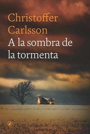 A LA SOMBRA DE LA TORMENTA | 9788419722225 | CARLSSON, CHRISTOFFER | Galatea Llibres | Librería online de Reus, Tarragona | Comprar libros en catalán y castellano online