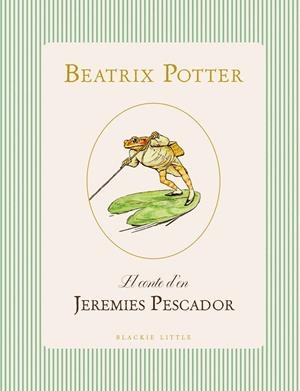 EL CONTE D'EN JEREMIES PESCADOR | 9791387748494 | POTTER, BEATRIX | Galatea Llibres | Librería online de Reus, Tarragona | Comprar libros en catalán y castellano online
