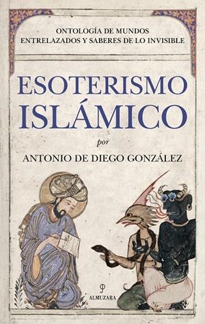 ESOTERISMO ISLÁMICO | 9791370201951 | DE DIEGO GONZÁLEZ, ANTONIO | Galatea Llibres | Llibreria online de Reus, Tarragona | Comprar llibres en català i castellà online
