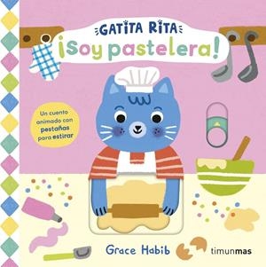 GATITA RITA. ¡SOY PASTELERA! | 9788408308461 | HABIB, GRACE | Galatea Llibres | Llibreria online de Reus, Tarragona | Comprar llibres en català i castellà online