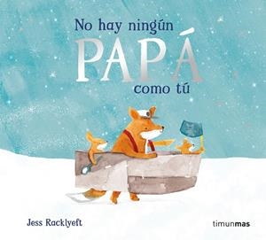NO HAY NINGÚN PAPÁ COMO TÚ | 9788408311003 | RACKLYEFT, JESS | Galatea Llibres | Llibreria online de Reus, Tarragona | Comprar llibres en català i castellà online