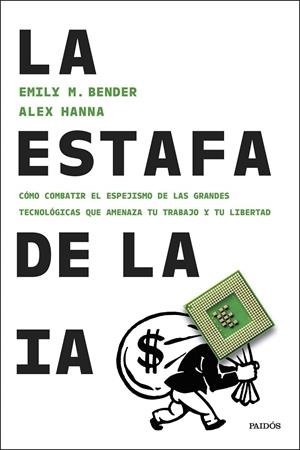 LA ESTAFA DE LA IA | 9788449344886 | BENDER, EMILY M./HANNA, ALEX | Galatea Llibres | Llibreria online de Reus, Tarragona | Comprar llibres en català i castellà online