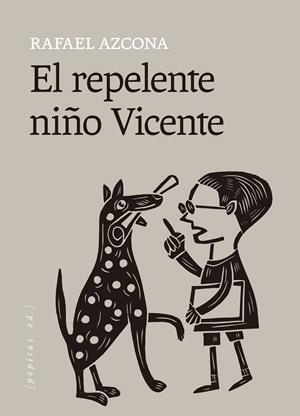EL REPELENTE NIÑO VICENTE | 9788418998867 | AZCONA, RAFAEL | Galatea Llibres | Llibreria online de Reus, Tarragona | Comprar llibres en català i castellà online