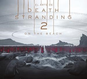 EL ARTE DE DEATH STRANDING 2: ON THE BEACH | 9788467980158 | Galatea Llibres | Llibreria online de Reus, Tarragona | Comprar llibres en català i castellà online