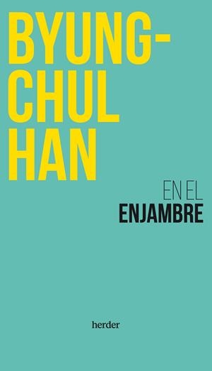 EN EL ENJAMBRE | 9788425451256 | HAN, BYUNG-CHUL | Galatea Llibres | Librería online de Reus, Tarragona | Comprar libros en catalán y castellano online