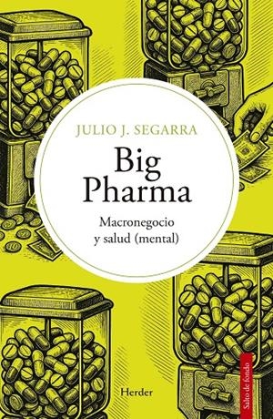 BIG PHARMA | 9788425452543 | SEGARRA VALLS, JULIO JOSÉ | Galatea Llibres | Llibreria online de Reus, Tarragona | Comprar llibres en català i castellà online