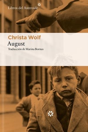 AUGUST | 9788410178991 | WOLF, CHRISTA | Galatea Llibres | Llibreria online de Reus, Tarragona | Comprar llibres en català i castellà online