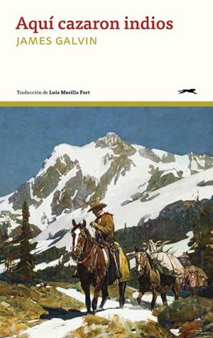 AQUÍ CAZARON INDIOS | 9791399108842 | GALVIN, JAMES | Galatea Llibres | Llibreria online de Reus, Tarragona | Comprar llibres en català i castellà online