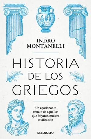 HISTORIA DE LOS GRIEGOS | 9788466390439 | MONTANELLI, INDRO | Galatea Llibres | Llibreria online de Reus, Tarragona | Comprar llibres en català i castellà online