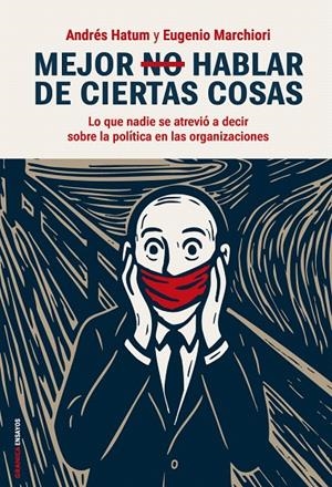 MEJOR NO HABLAR DE CIERTAS COSAS | 9786316544919 | MARCHIORI, EUGENIO I ALTRES | Galatea Llibres | Llibreria online de Reus, Tarragona | Comprar llibres en català i castellà online