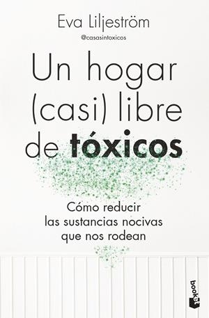 UN HOGAR CASI LIBRE DE TÓXICOS | 9788413444895 | LILJESTRÖM, EVA | Galatea Llibres | Llibreria online de Reus, Tarragona | Comprar llibres en català i castellà online