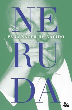 PARA NACER HE NACIDO | 9788432249341 | NERUDA, PABLO | Galatea Llibres | Llibreria online de Reus, Tarragona | Comprar llibres en català i castellà online