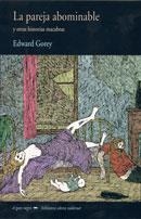 PAREJA ABOMINABLE, LA | 9788477025481 | GOREY, EDWARD | Galatea Llibres | Librería online de Reus, Tarragona | Comprar libros en catalán y castellano online