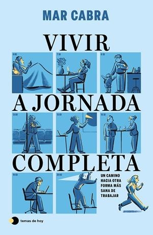 VIVIR A JORNADA COMPLETA | 9791387869557 | CABRA, MAR | Galatea Llibres | Librería online de Reus, Tarragona | Comprar libros en catalán y castellano online