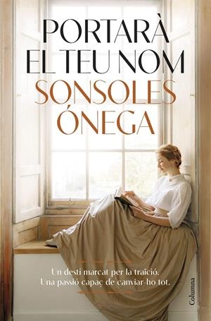 PORTARÀ EL TEU NOM | 9788466434737 | ÓNEGA, SONSOLES | Galatea Llibres | Llibreria online de Reus, Tarragona | Comprar llibres en català i castellà online