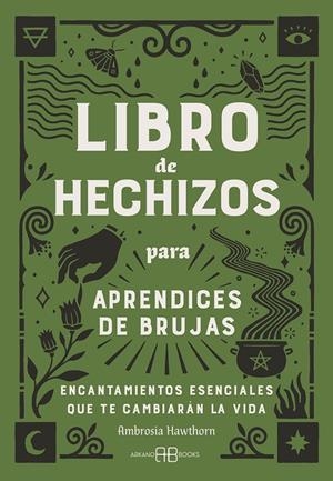 LIBRO DE HECHIZOS PARA APRENDICES DE BRUJAS | 9788419510716 | HAWTHORN, AMBROSIA | Galatea Llibres | Librería online de Reus, Tarragona | Comprar libros en catalán y castellano online