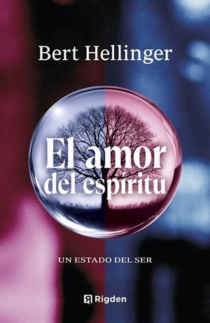 EL AMOR DEL ESPÍRITU | 9788494998454 | HELLINGER, BERT | Galatea Llibres | Librería online de Reus, Tarragona | Comprar libros en catalán y castellano online