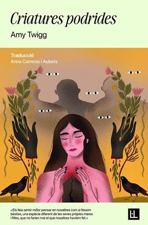 CRIATURES PODRIDES | 9791399079043 | TWIGG, AMY | Galatea Llibres | Librería online de Reus, Tarragona | Comprar libros en catalán y castellano online