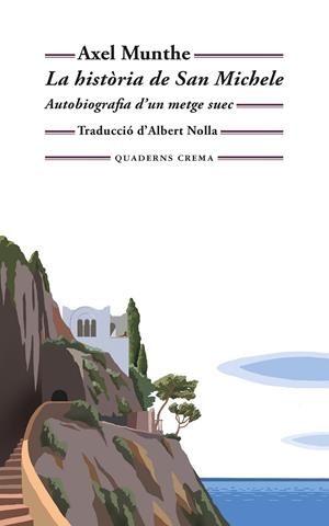 LA HISTÒRIA DE SAN MICHELE | 9788477277170 | MUNTHE, AXEL | Galatea Llibres | Llibreria online de Reus, Tarragona | Comprar llibres en català i castellà online