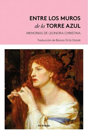 ENTRE LOS MUROS DE LA TORRE AZUL | 9788419243737 | ULFELDT, LEONORA CHRISTINA | Galatea Llibres | Librería online de Reus, Tarragona | Comprar libros en catalán y castellano online
