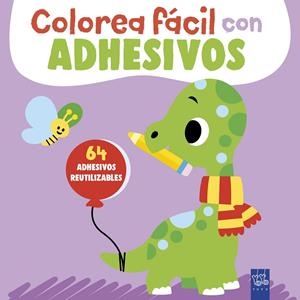 COLOREA FÁCIL CON ADHESIVOS. DINOSAURIO | 9788408312093 | YOYO | Galatea Llibres | Librería online de Reus, Tarragona | Comprar libros en catalán y castellano online
