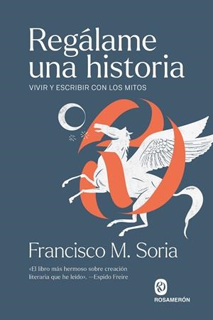 REGÁLAME UNA HISTORIA | 9791399141917 | SORIA, FRANCISCO | Galatea Llibres | Llibreria online de Reus, Tarragona | Comprar llibres en català i castellà online