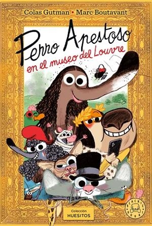 PERRO APESTOSO EN EL MUSEO DEL LOUVRE | 9791387748463 | GUTMAN, COLAS | Galatea Llibres | Librería online de Reus, Tarragona | Comprar libros en catalán y castellano online