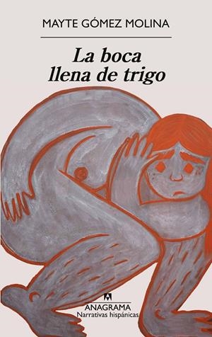 LA BOCA LLENA DE TRIGO | 9788433949172 | GÓMEZ MOLINA, MAYTE | Galatea Llibres | Llibreria online de Reus, Tarragona | Comprar llibres en català i castellà online