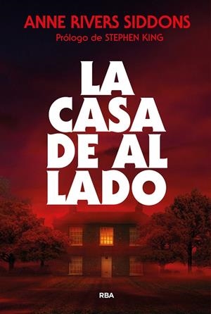 LA CASA DE AL LADO | 9788410984752 | RIVERS SIDDONS, ANNE | Galatea Llibres | Llibreria online de Reus, Tarragona | Comprar llibres en català i castellà online