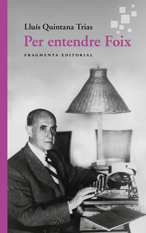 PER ENTENDRE FOIX | 9791387548193 | QUINTANA TRIAS, LLUÍS | Galatea Llibres | Llibreria online de Reus, Tarragona | Comprar llibres en català i castellà online
