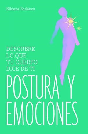POSTURA Y EMOCIONES | 9788491189138 | BADENES, BIBIANA | Galatea Llibres | Llibreria online de Reus, Tarragona | Comprar llibres en català i castellà online