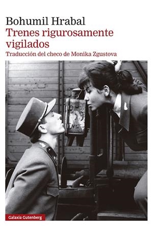 TRENES RIGUROSAMENTE VIGILADOS | 9788410317468 | HRABAL, BOHUMIL | Galatea Llibres | Llibreria online de Reus, Tarragona | Comprar llibres en català i castellà online