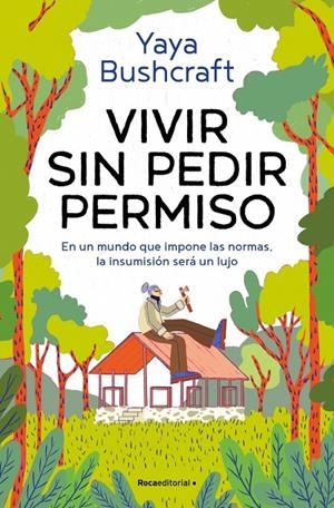 VIVIR SIN PEDIR PERMISO | 9791387629021 | BUSHCRAFT, YAYA | Galatea Llibres | Librería online de Reus, Tarragona | Comprar libros en catalán y castellano online