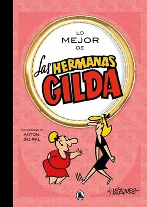 LO MEJOR DE LAS HERMANAS GILDA (LO MEJOR DE...) | 9788402431189 | VÁZQUEZ, MANUEL | Galatea Llibres | Llibreria online de Reus, Tarragona | Comprar llibres en català i castellà online