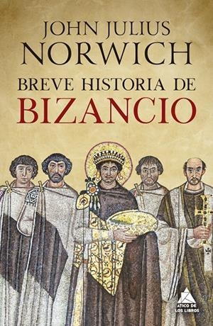 BREVE HISTORIA DE BIZANCIO | 9791387592509 | NORWICH, JOHN JULIUS | Galatea Llibres | Llibreria online de Reus, Tarragona | Comprar llibres en català i castellà online