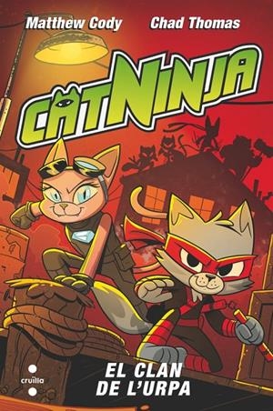 CATNINJA 5. EL CLAN DE L'URPA | 9788466160360 | CODY, MATTHEW | Galatea Llibres | Llibreria online de Reus, Tarragona | Comprar llibres en català i castellà online